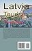 Latvia Tourism: Travel Guide
