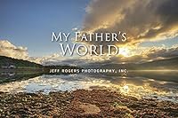 "My Father's World" 0977240045 Book Cover