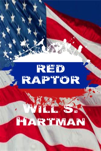 Red Raptor - Kindle edition by Hartman, Will. Literature & Fiction ...