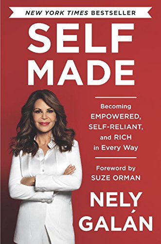 Self Made: Becoming Empowered, Self-Reliant, and Rich in Every Way Self Made: Becoming Empowered, Self-Reliant, and Rich in Every Way