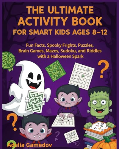 THE ULTIMATE ACTIVITY BOOK FOR SMART KIDS AGES 8–12: Fun