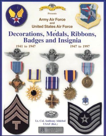 Army Air Force and United States Air Force Decorations, Medals, Ribbons, Badges and Insignia