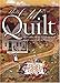 This Old Quilt: A Heartwarming Celebration of Quilts and Quilting Memories