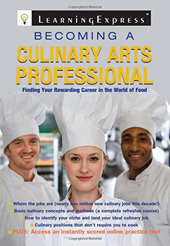 Becoming a Culinary Arts Professional: Finding Your Rewarding Career in the World of Food