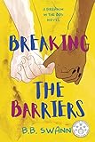 Breaking the Barriers (Breakin in the 80s)