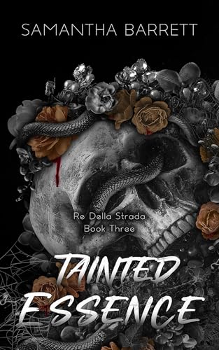 Tainted Essence (Re Della Strada Book 3)