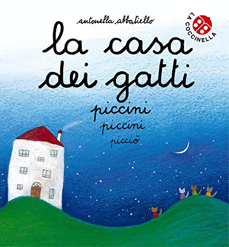 La casa dei gatti piccini piccini picciò: Storie