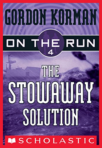 The Stowaway Solution (On the Run #4)