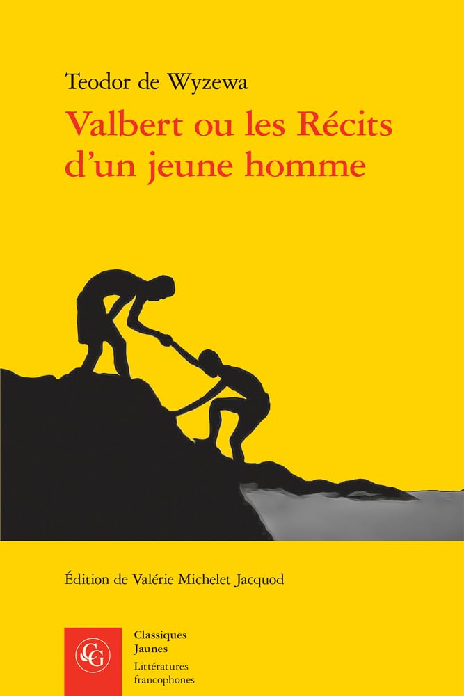 Valbert Ou Les Recits d'Un Jeune Homme (Litteratures francophones, 433)