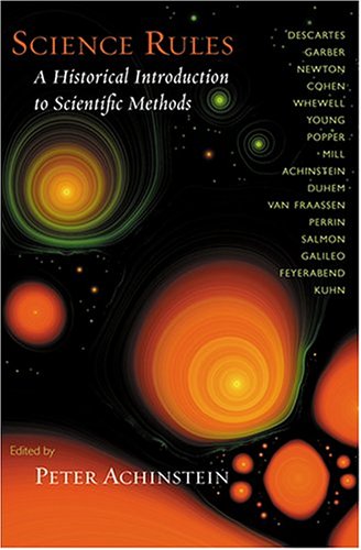 Amazon.com: Science Rules: A Historical Introduction to Scientific ...