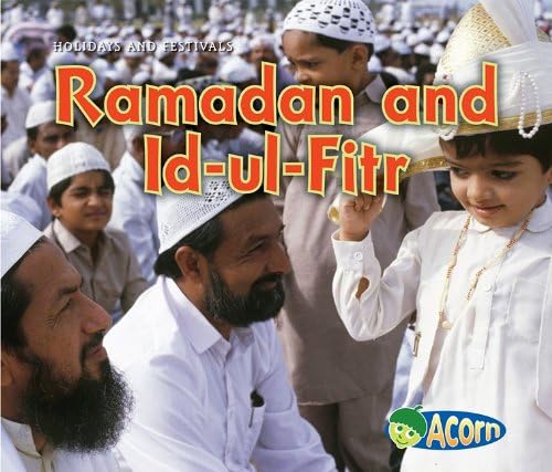 Ramadan and Id-ul-Fitr (Acorn: Holidays and Festivals)