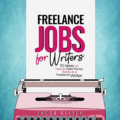 Freelance Jobs for Writers by Jacob Kelley episode artwork