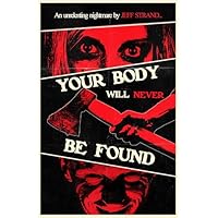Your Body Will Never Be Found