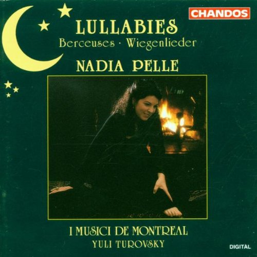 Lullabies [Audio CD] Pelle, Nadia; Turovsky and I Musici De Montreal