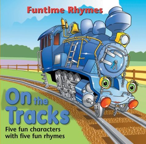 On the Tracks (Funtime Rhymes)