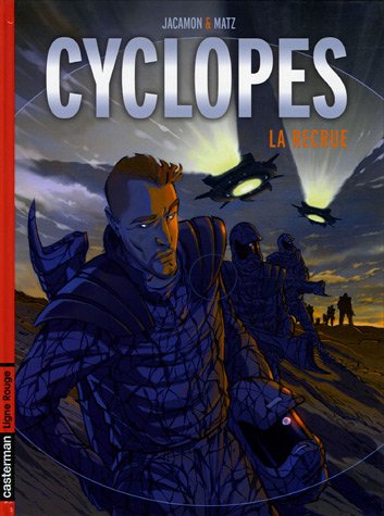 Cyclopes, Tome 1 : La recrue