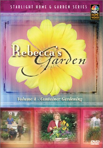 Rebecca’s Garden, Vol. 4: Container Gardening [DVD]