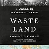 Waste Land: A World in Permanent Crisis
