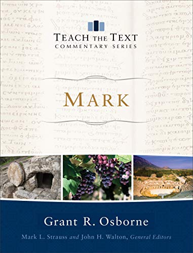 Mark (Teach the Text Commentary Series) view 2