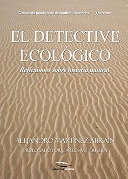 Paperback El Detective Ecologico: Reflexiones Sobre Historia Natural [Spanish] Book