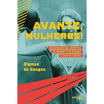 Capa do livro Avante, Mulheres!: Declaração dos Direitos da Mulher e da Cidadã e outros textos