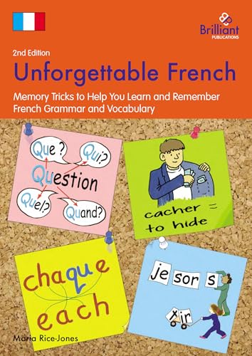 Compare Textbook Prices for Unforgettable French: Memory Tricks to Help You Learn and Remember French Grammar and Vocabulary 2nd Updated ed. Edition ISBN 9781783170937 by Rice-Jones, Maria