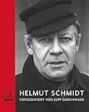 Helmut Schmidt: Fotografiert von Jupp Darchinger - Herausgeber: Dieter Dowe, Michael Schneider Fotograf: Jupp Darchinger 