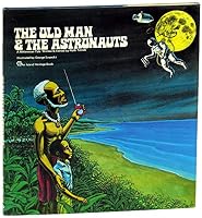 The Old Man & The Astronauts: A Melanesian Tale B0006CJEPY Book Cover