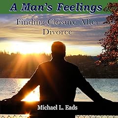 A Man's Feelings Audiolibro Por Michael L. Eads arte de portada