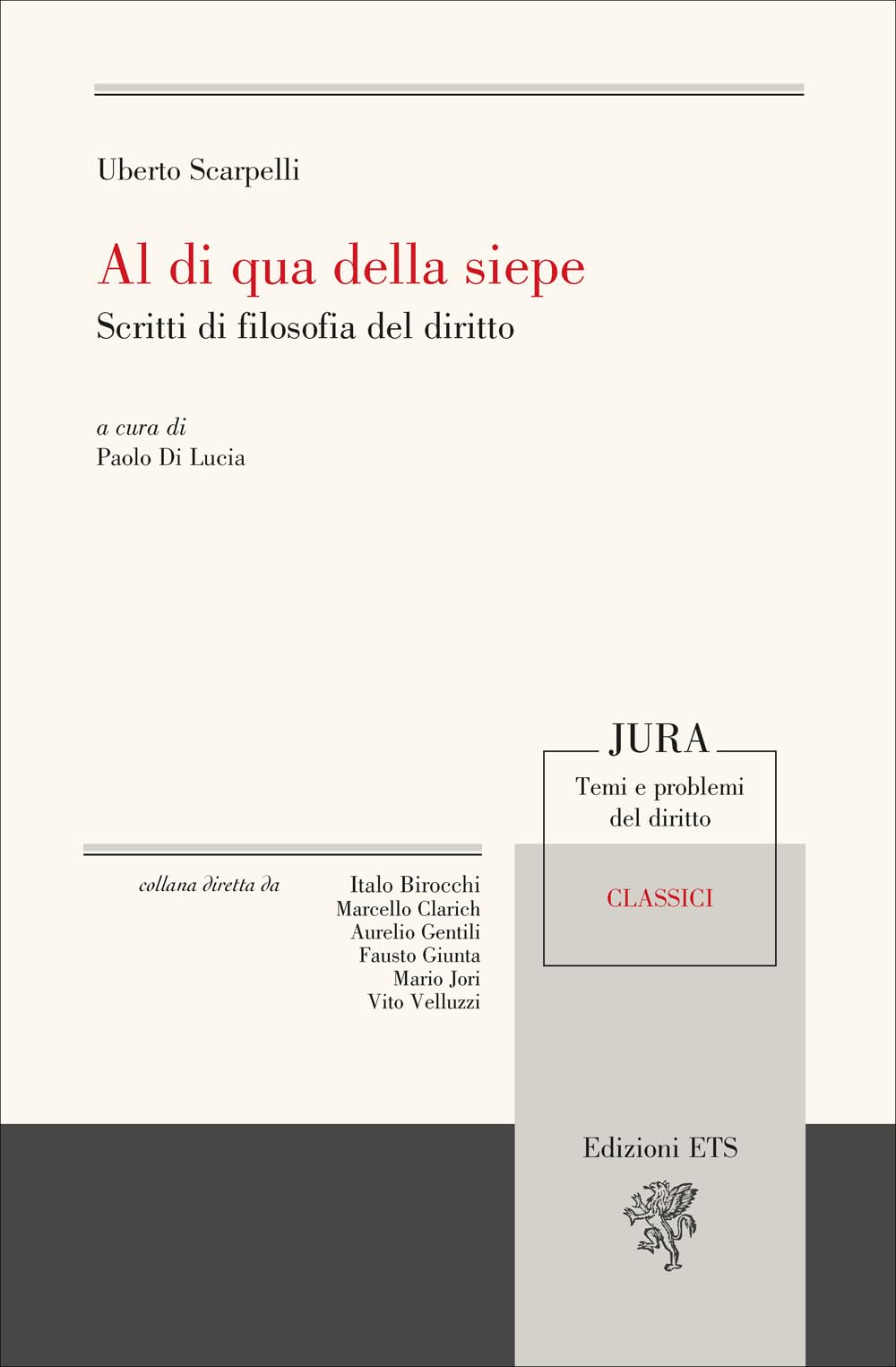 Al Di Qua Della Siepe. Scritti Di Filosofia Del Diritto - 4