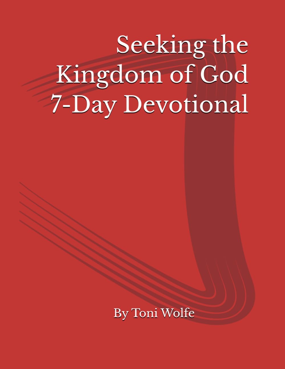 Seeking the Kingdom of God 7-Day Devotional