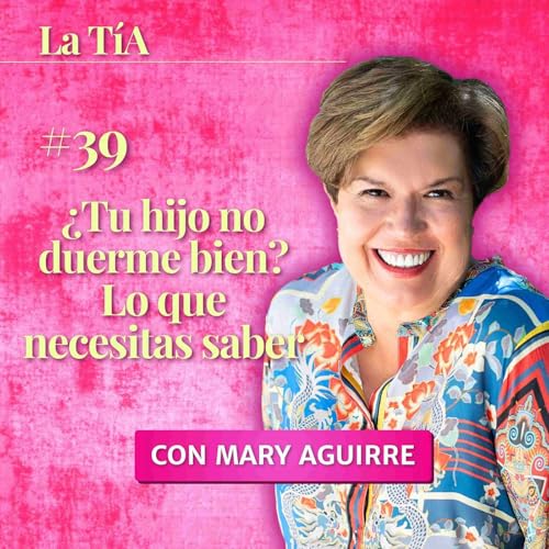 ¿Tu hijo no duerme bien? Lo que necesitas saber con el Dr. Óscar Sánchez Escandón cover art