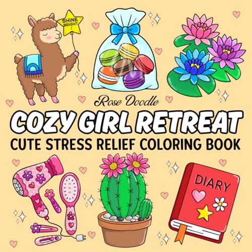 Cozy Girl Retreat: Cute Stress Relief Coloring Book for Adults an...