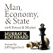 Man, Economy, and State with Power and Market - Scholar's Edition