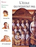 L'école qui n'existait pas 2092821237 Book Cover