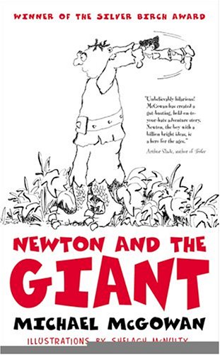 Newton And The Giant [Mass Market Paperback] Mcgowan, Michael