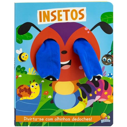 Olhinhos Dedoches: Insetos: