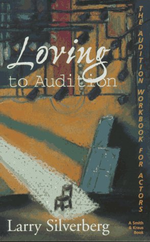 Buy Loving to Audition: The Audition Handbook (Career Development Series) — BookShops.in