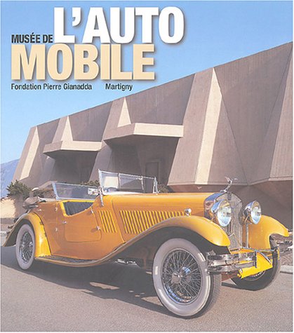 Télécharger Musée de l'automobile : Fondation Pierre Gianadda, Martigny PDF Ebook En Ligne