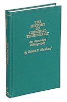 HIST CHEMICAL TECHNOLOGY (Bibliographies of the history of science and technology) 0824092554 Book Cover
