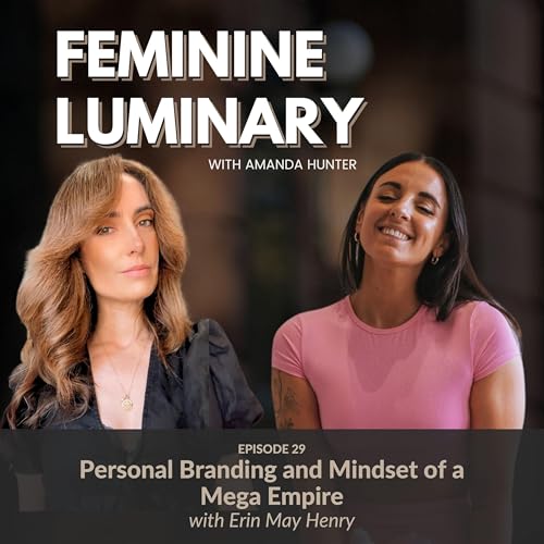 『Personal Branding and Mindset of a Mega Empire with Erin May Henry』のカバーアート