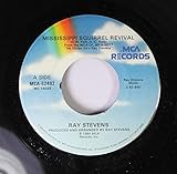 RAY STEVENS 45 RPM MISSISSIPPI SQUIRREL REVIVAL / NED NOSTRIL