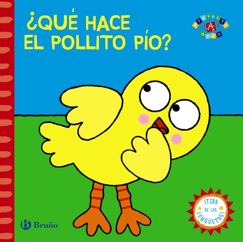 ¿Qué hace el pollito Pío? (Castellano - A Partir De 0 Años - Proyecto De 0 A 3 Años - Libros Ma