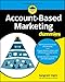 Account-Based Marketing For Dummies (For Dummies (Business & Personal Finance))