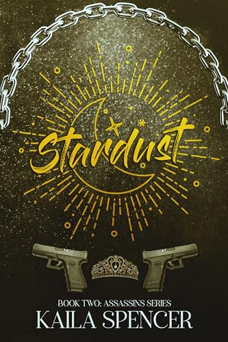 Stardust: Book 2 of 4 (Assassins Series)