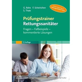 Pr fungstrainer Rettungssanit ter Fragen Fallbeispiele kommentierte L sungen