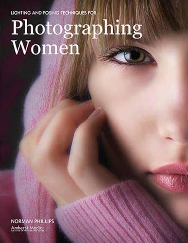 Lighting and Posing Techniques for Photographing Women (Photo Pro Workshop)