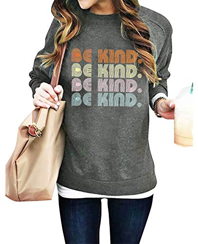KIDDAD Be Kind Sweatshirt Women Funny Letter Print Top Blessed Long Sleeve Shirt Inspirational Graphic Pullover Top Blouse (Dark Gray-A, XXL)
