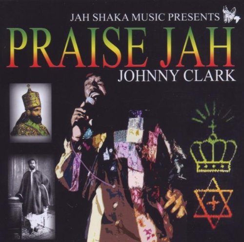 英LP Johnny Clarke Praise Jah SHAKALP653 Jah Shaka /00235 Praise Jah: Clarke, Johnny: Amazon.ca: Music