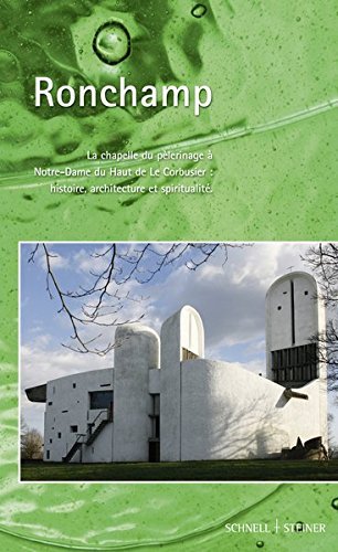 Télécharger Ronchamp: La Chapelle Du Pelerinage a Notre-dame Du Haut De Le Corbusier: Histoire, Architecture Et PDF Ebook En Ligne